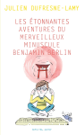 Les étonnantes aventures du merveilleux minuscule Benjamin Berlin vignette